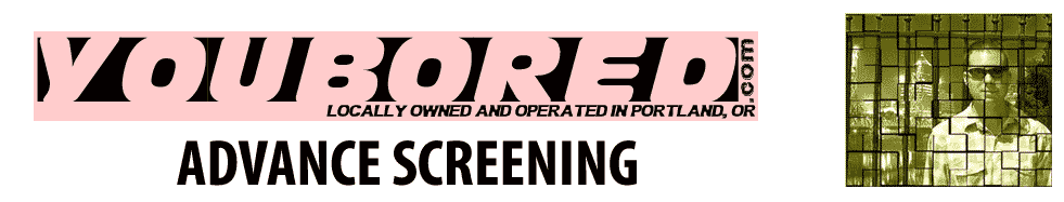 YOUBORED.COM Advance Screening